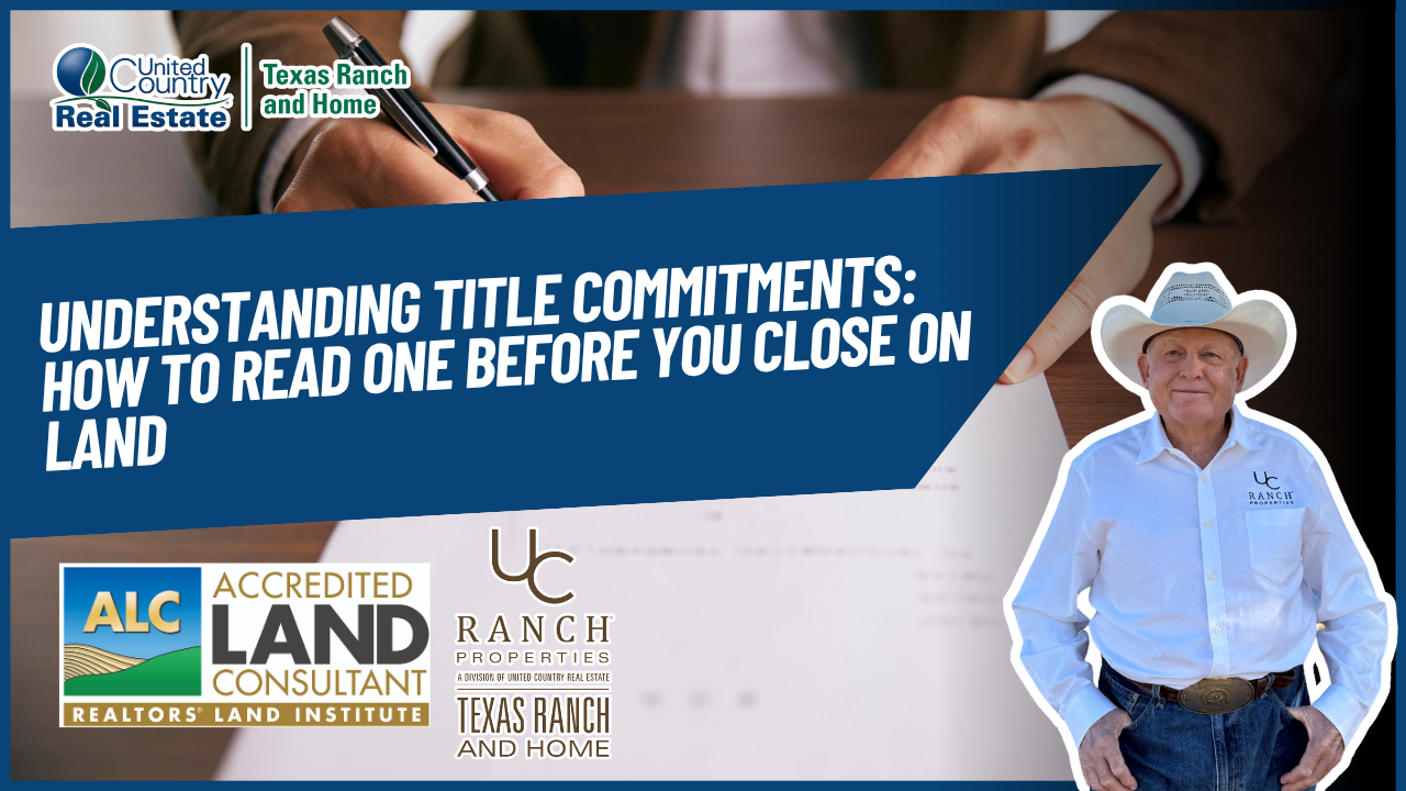 Understanding Title Commitments: How to Read One Before You Close on Land